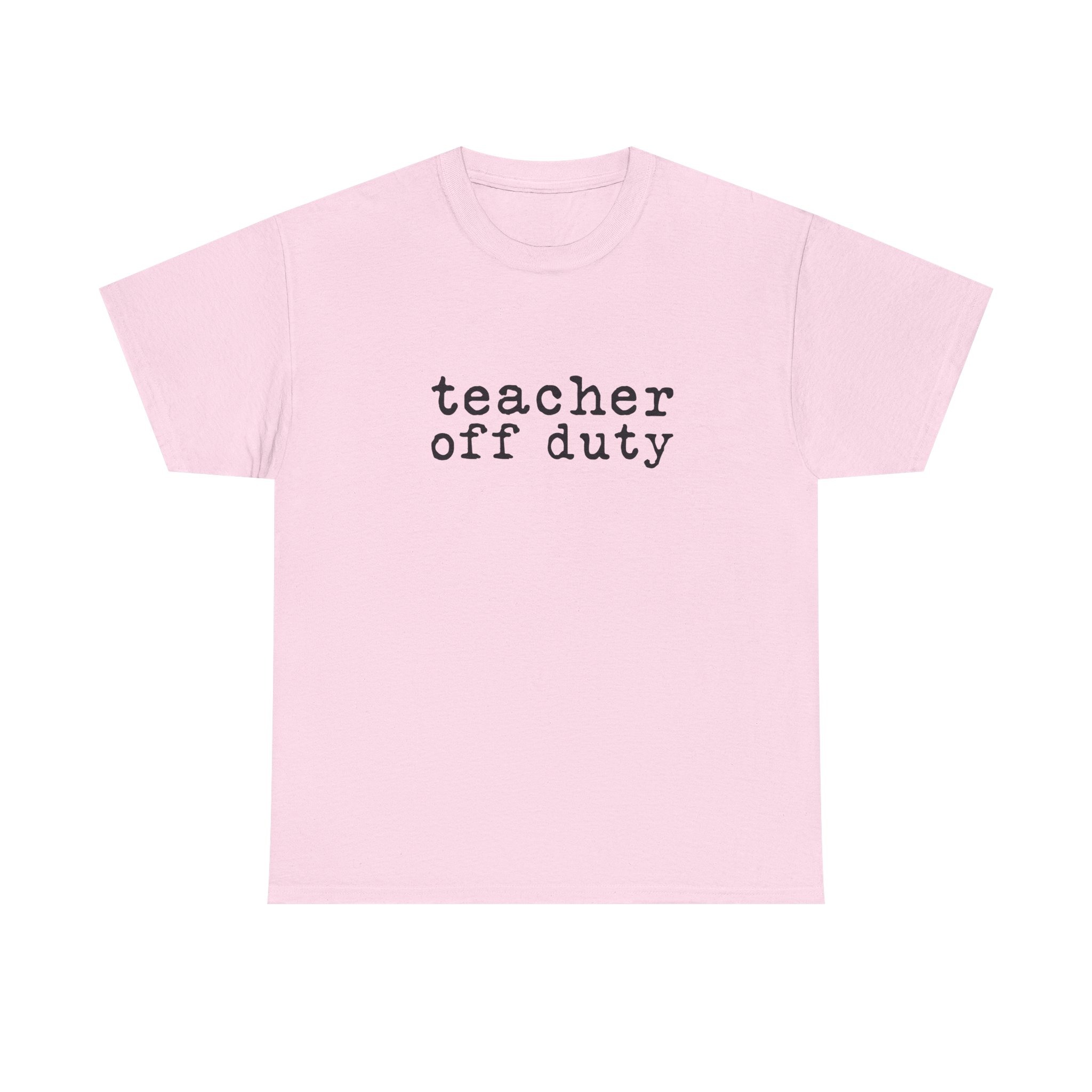 Teacher Off Duty T-Shirt | Summer Break Tee | End of School Year Shirt | Occupational Therapy | Teacher Life - Image 21