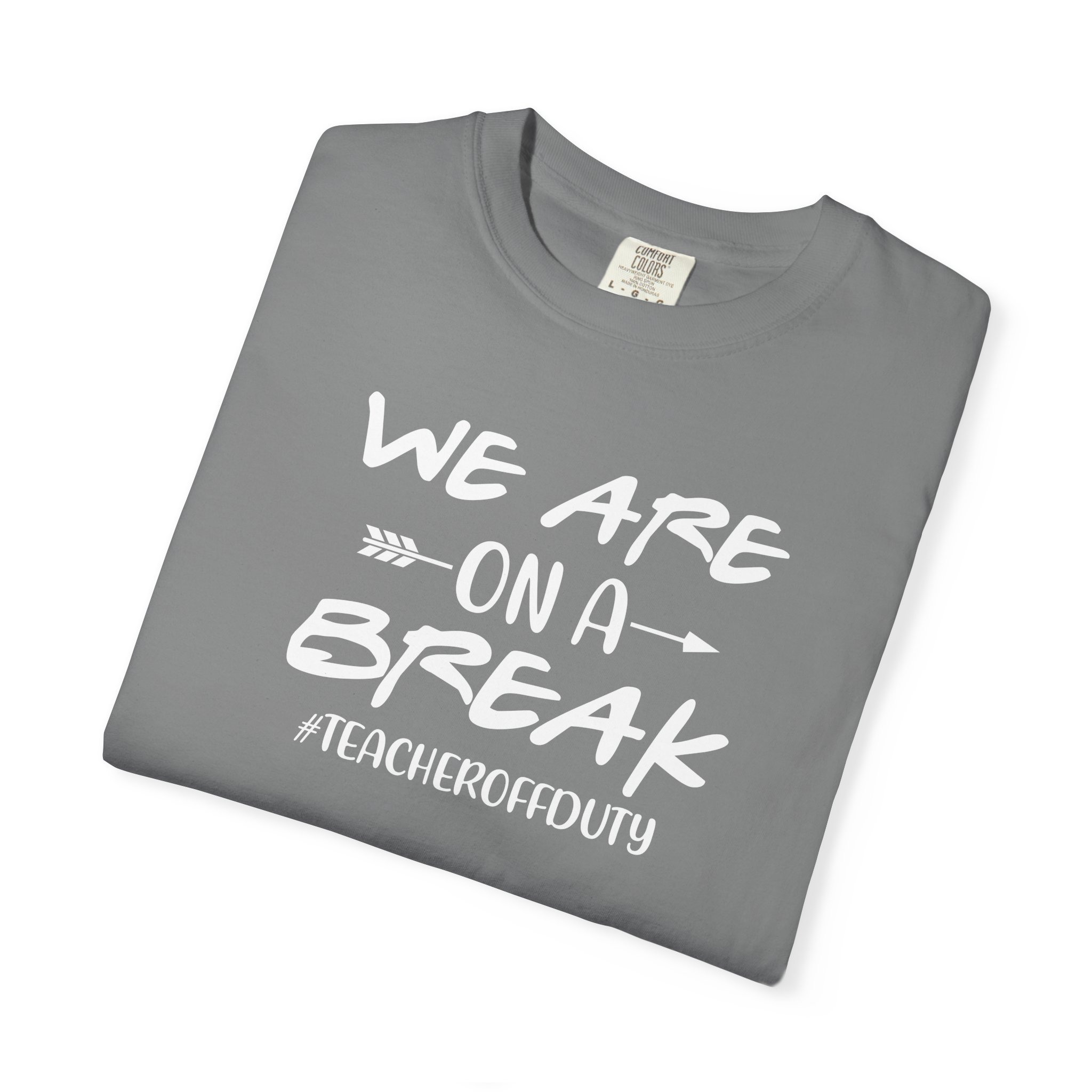 Teacher Off Duty Shirt, We Are On A Break Tee, Funny Summer Break Teacher Gift, Last Day of School, Occupational Therapy, Teacher Shirt - Image 15