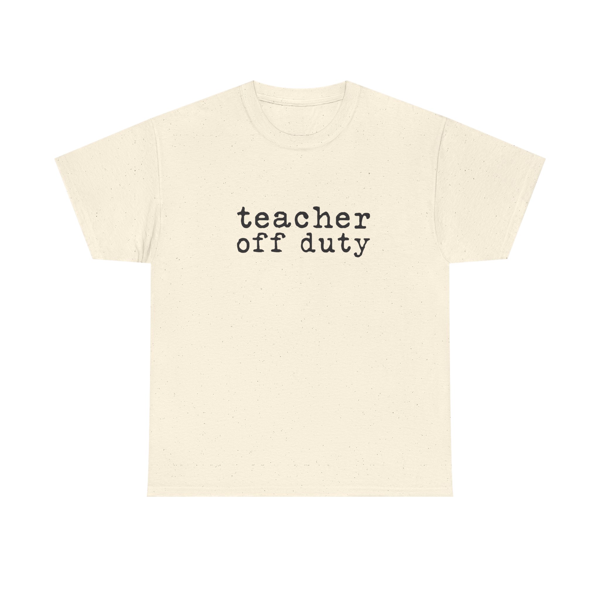 Teacher Off Duty T-Shirt | Summer Break Tee | End of School Year Shirt | Occupational Therapy | Teacher Life - Image 17