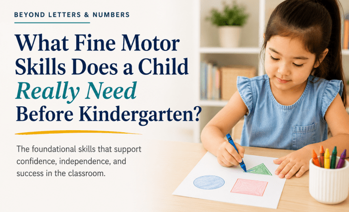 What Fine Motor Skills Before Kindergarten