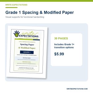 Visual Supports for Handwriting: Grade 1 Spacing & Modified Paper